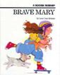 Brave Mary