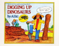 Digging Up Dinosaurs