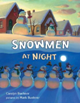 Snowmen at Night